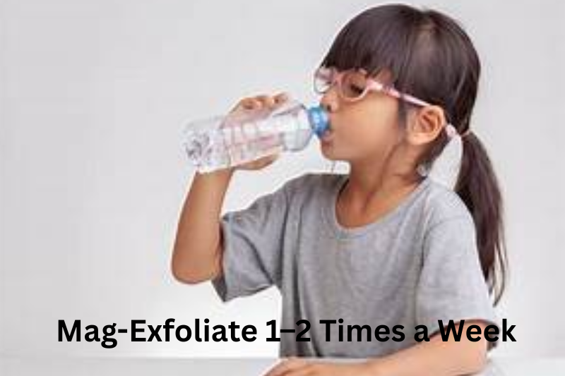 Mag-Exfoliate 1–2 Times a Week