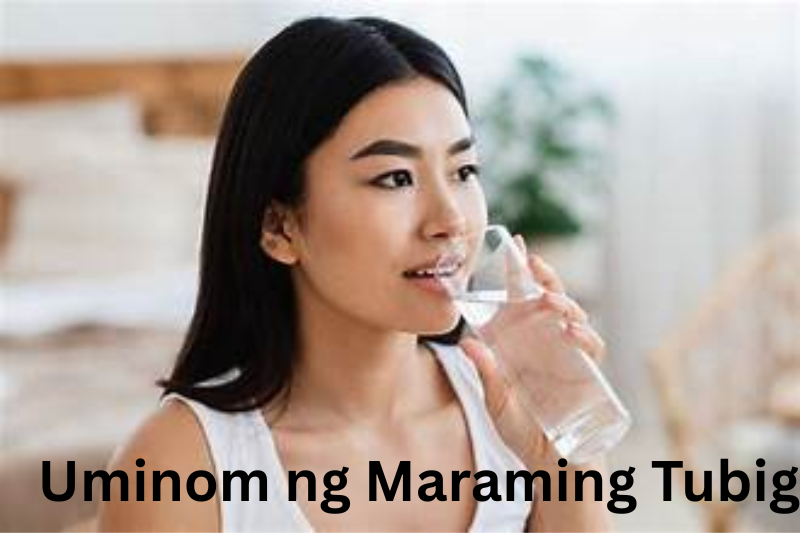 Uminom ng Maraming Tubig